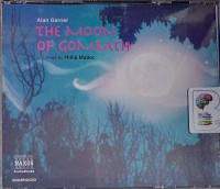 The Moon of Gomrath written by Alan Garner performed by Philip Madoc and  on Audio CD (Unabridged)